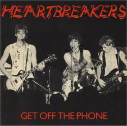 Heartbreakers : Get Off the Phone